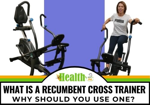 what is a recumbent cross trainer